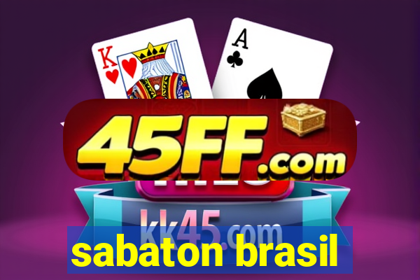 sabaton brasil